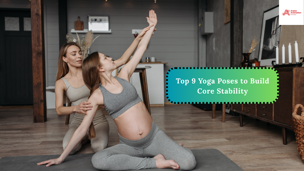Top 9 Yoga Poses to Build Core Stability